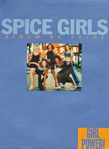 Spice Girls. Girl Power!