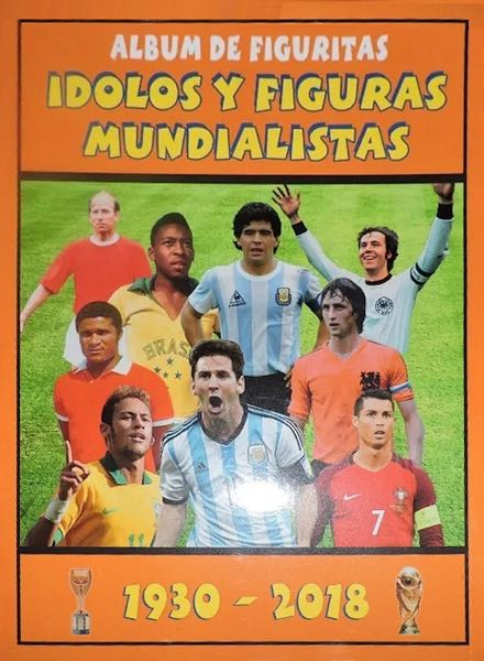 Idolos y Figuras Mundialistas 1930-2018 