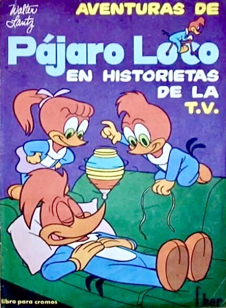 Aventuras del Pájaro loco en alegres historietas de la T.V.