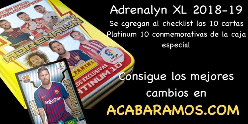 La colección Adrenalyn XL Liga Santander 2018-19 en ACABARAMOS.COM